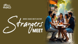 Strangers Meet